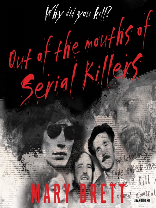 Title details for Out of the Mouths of Serial Killers by Mary Brett - Available